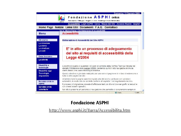 Fondazione ASPHI http: //www. asphi. it/Barra/Accessibilita. htm 