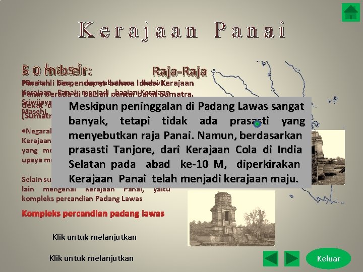 Kerajaan Panai LS o k absei: r: um Raja-Raja • Berita Cina, menyebutkan bahwa.