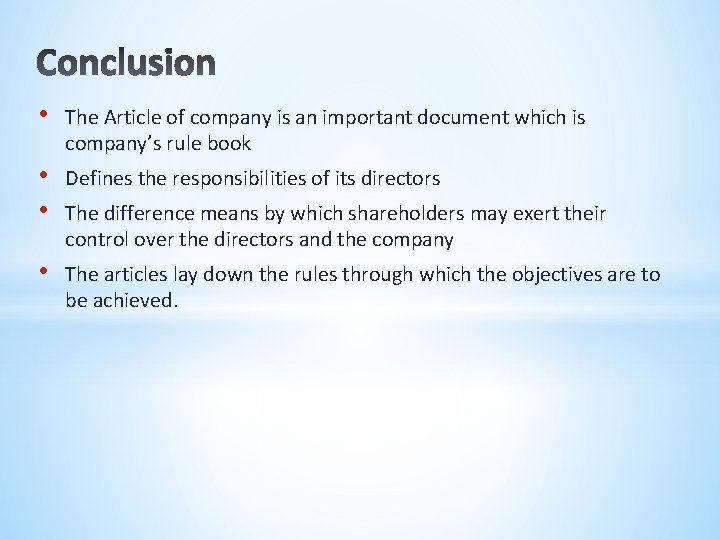  • The Article of company is an important document which is company’s rule