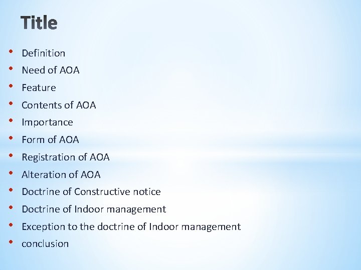  • • • Definition Need of AOA Feature Contents of AOA Importance Form