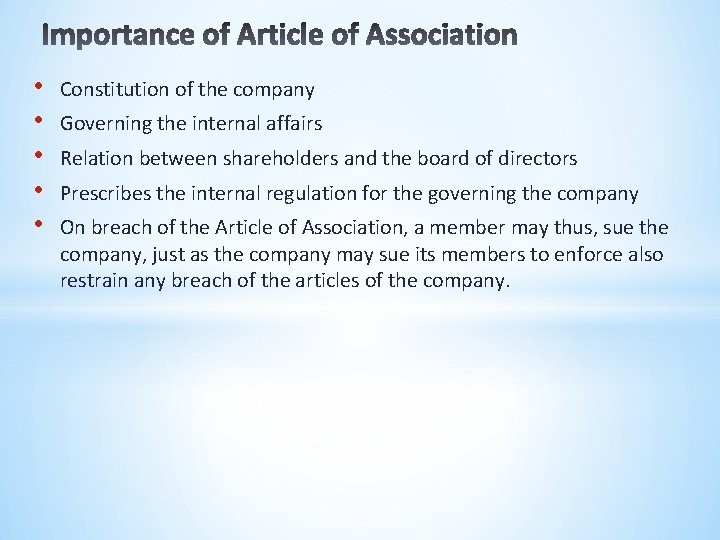  • • • Constitution of the company Governing the internal affairs Relation between