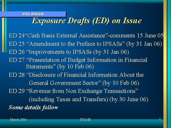 IFAC IPSASB Exposure Drafts (ED) on Issue ED 24“Cash Basis External Assistance”-comments 15 June