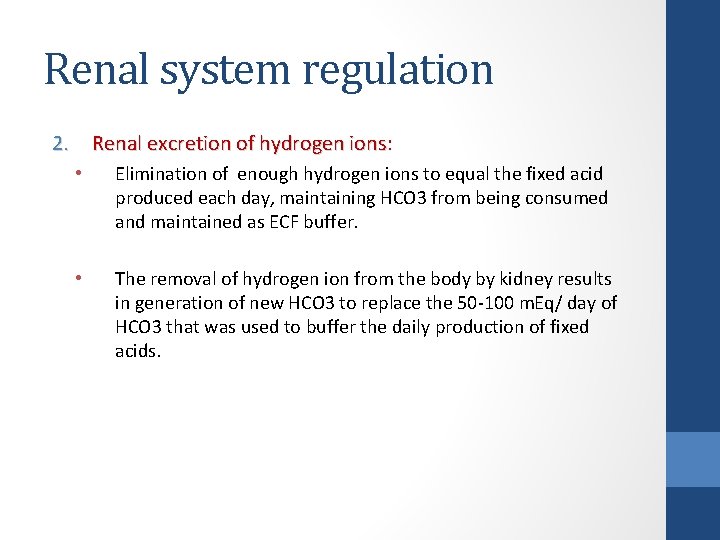 Renal system regulation 2. Renal excretion of hydrogen ions: Renal excretion of hydrogen ions