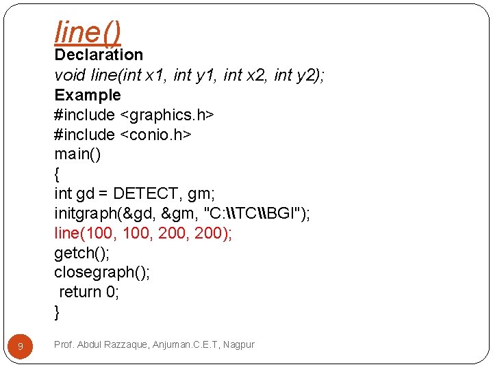 line() Declaration void line(int x 1, int y 1, int x 2, int y