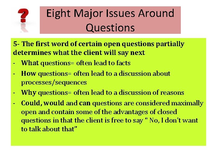 Eight Major Issues Around Questions 5 - The first word of certain open questions
