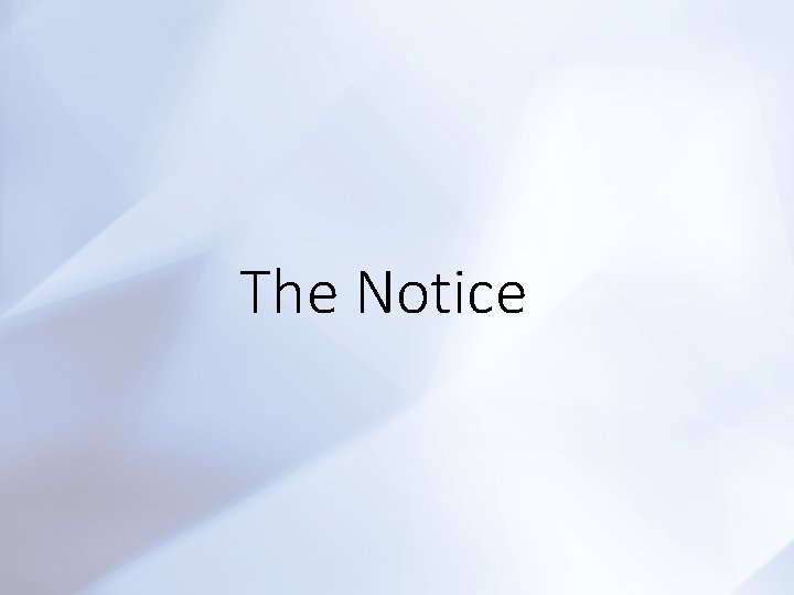 The Notice 