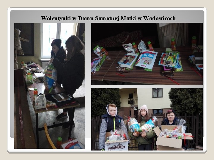Walentynki w Domu Samotnej Matki w Wadowicach 