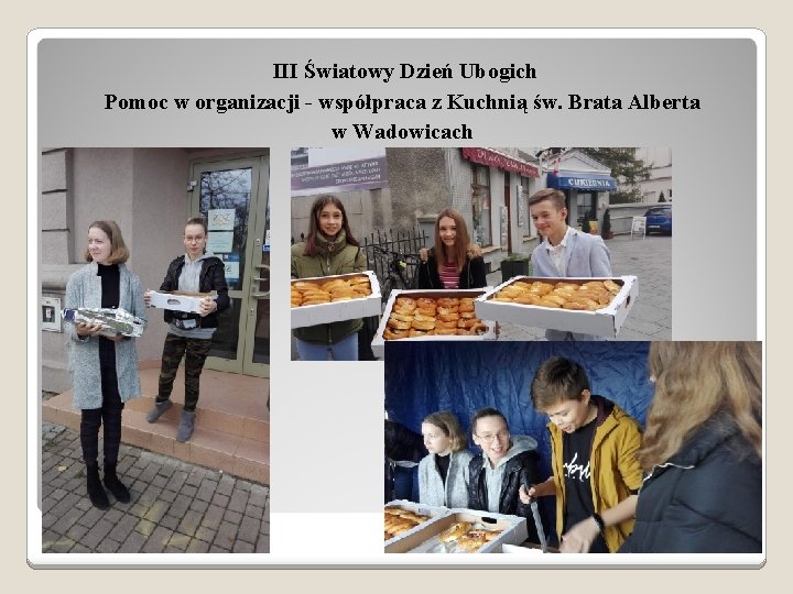 III Światowy Dzień Ubogich Pomoc w organizacji - współpraca z Kuchnią św. Brata Alberta