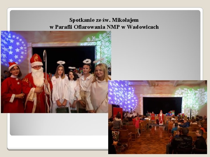 Spotkanie ze św. Mikołajem w Parafii Ofiarowania NMP w Wadowicach 