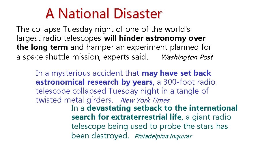 A National Disaster The collapse Tuesday night of one of the world's largest radio