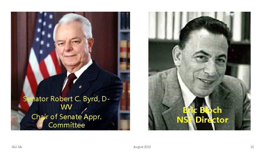 Senator Robert C. Byrd, DWV Chair of Senate Appr. Committee IAU GA August 2018