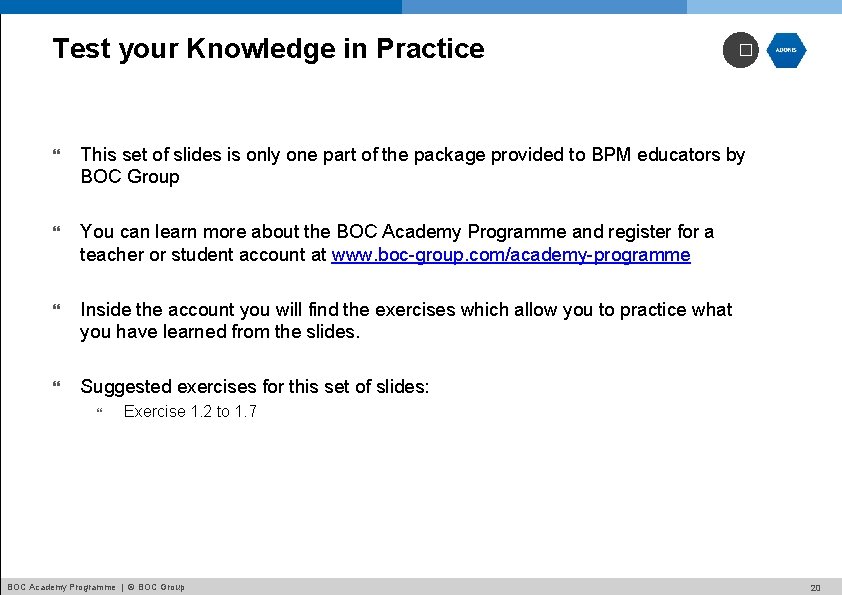 Test your Knowledge in Practice � This set of slides is only one part