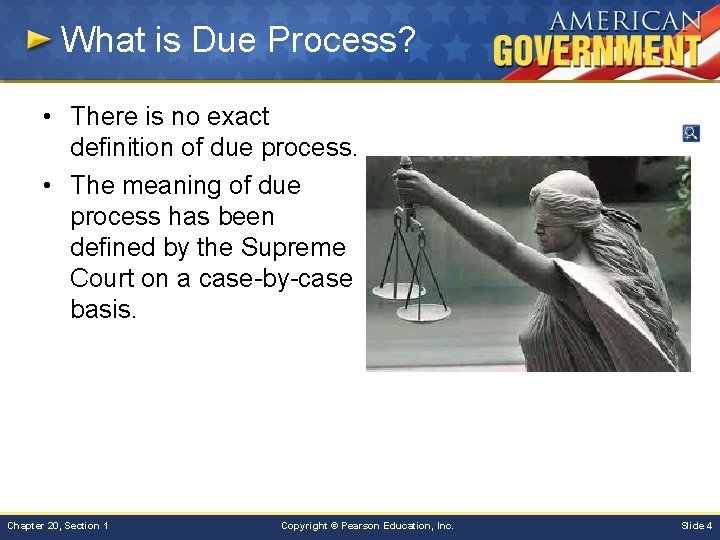 What is Due Process? • There is no exact definition of due process. •