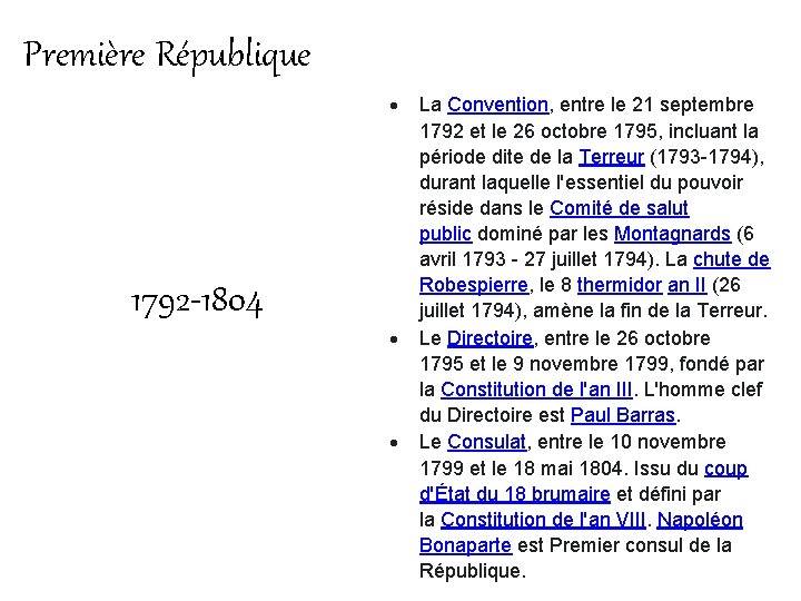 Première République 1792 -1804 La Convention, entre le 21 septembre 1792 et le 26