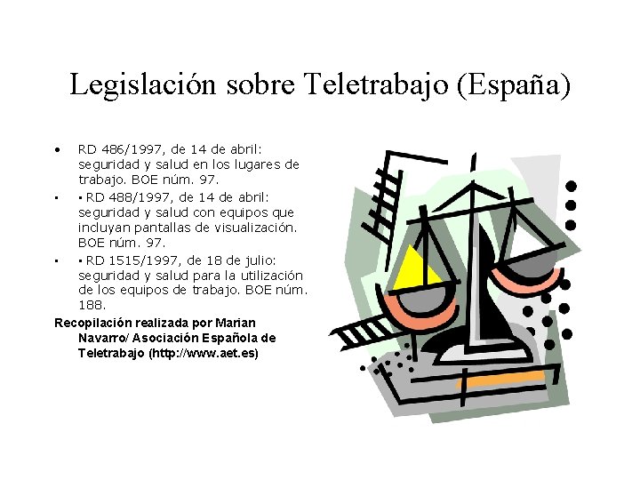 Legislación sobre Teletrabajo (España) • RD 486/1997, de 14 de abril: seguridad y salud