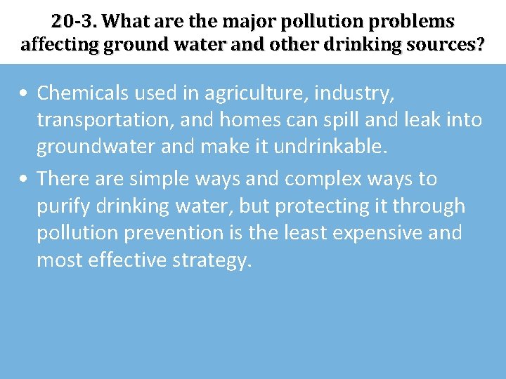 20 -3. What are the major pollution problems affecting ground water and other drinking