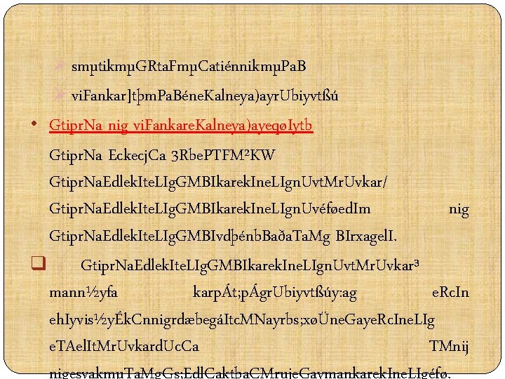 Ø smµtikmµGRta. FmµCatiénnikmµPa. B Ø vi. Fankar]tþm. Pa. Béne. Kalneya)ayr. Ubiyvtßú • Gtipr. Na