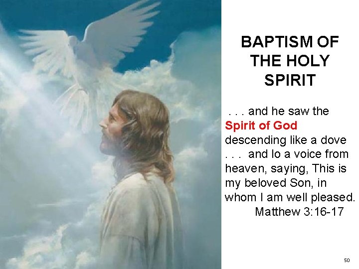BAPTISM OF THE HOLY SPIRIT . . . and he saw the Spirit of