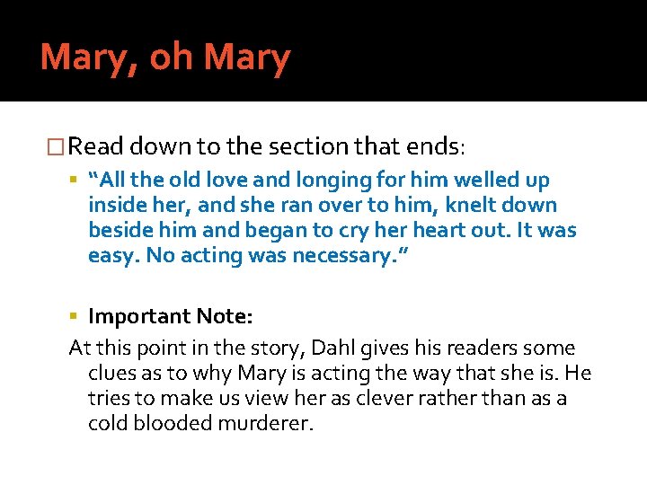 Mary, oh Mary �Read down to the section that ends: “All the old love