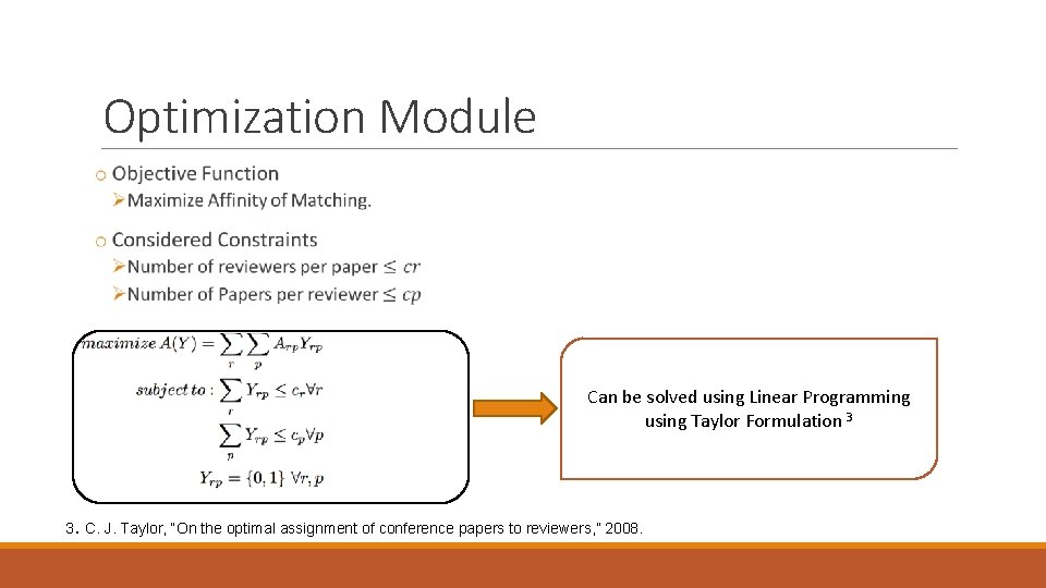 Optimization Module Can be solved using Linear Programming using Taylor Formulation 3 3. C.