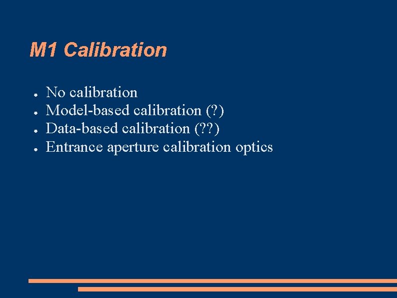 M 1 Calibration No calibration Modelbased calibration Databased