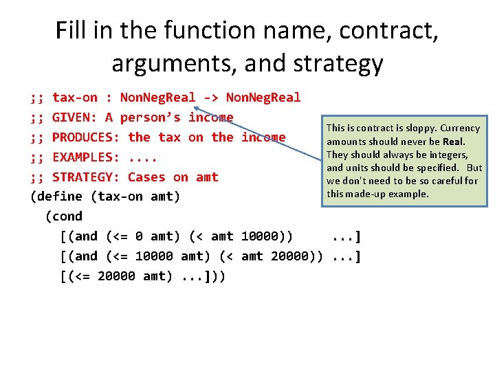 Fill in the function name, contract, arguments, and strategy ; ; tax-on : Non.