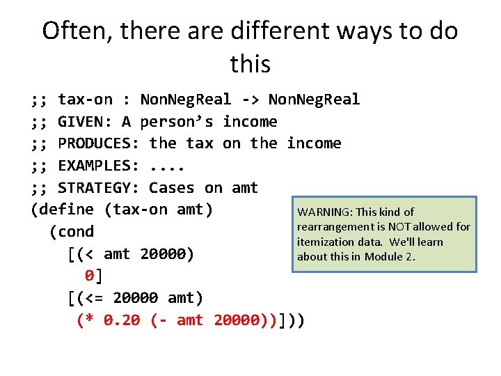 Often, there are different ways to do this ; ; tax-on : Non. Neg.