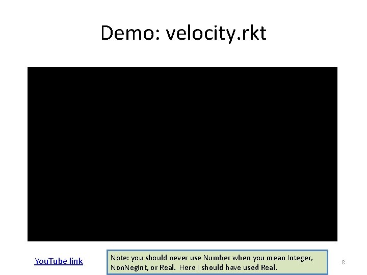 Demo: velocity. rkt You. Tube link Note: you should never use Number when you