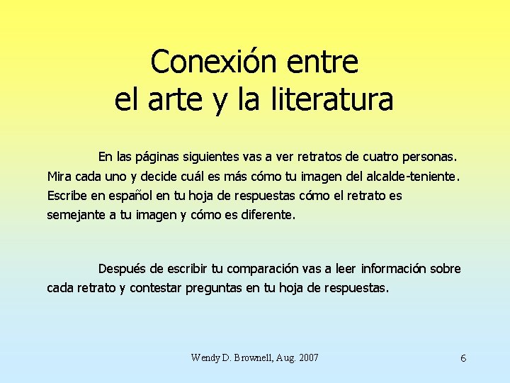 Conexión entre el arte y la literatura En las páginas siguientes vas a ver