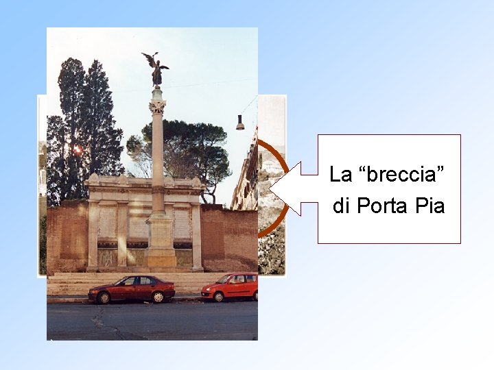 La “breccia” di Porta Pia 