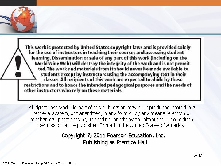 All rights reserved. No part of this publication may be reproduced, stored in a