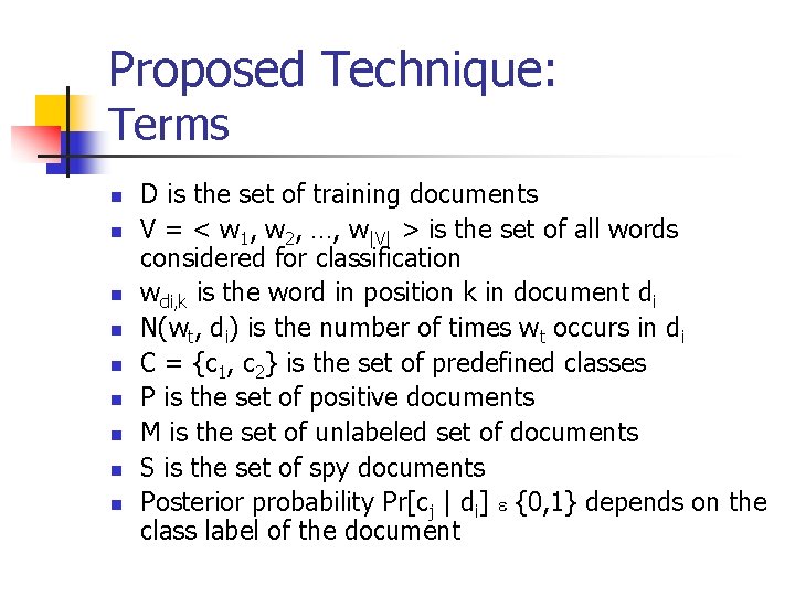 Proposed Technique: Terms n n n n n D is the set of training