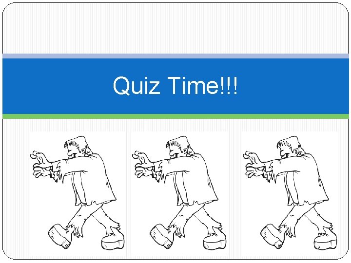 Quiz Time!!! 
