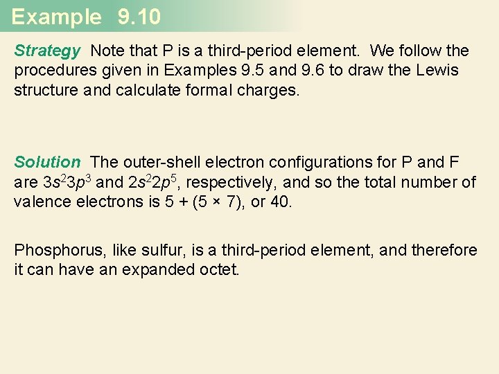 Example 9. 10 Strategy Note that P is a third-period element. We follow the