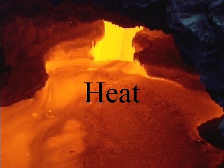 Heat 