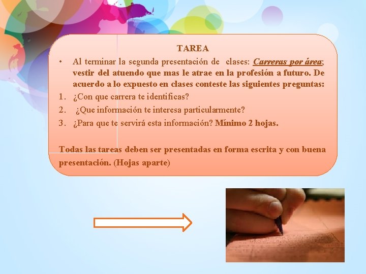 TAREA • Al terminar la segunda presentación de clases: Carreras por área; vestir del TAREA • Al terminar la segunda presentación de clases: Carreras por área; vestir del