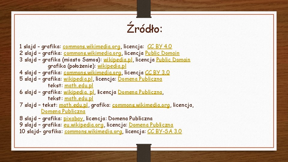 Źródło: 1 slajd - grafika: commons. wikimedia. org, licencja: CC BY 4. 0 2 Źródło: 1 slajd - grafika: commons. wikimedia. org, licencja: CC BY 4. 0 2