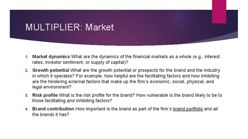 MULTIPLIER: Market 1. Market dynamics What are the dynamics of the financial markets as