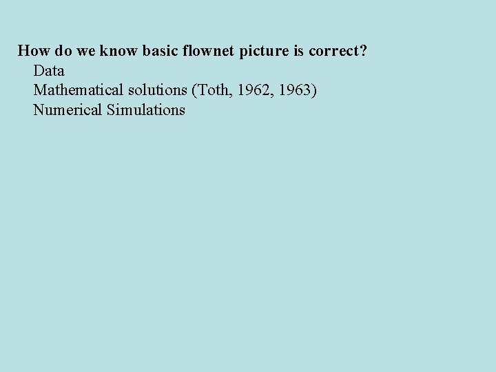 How do we know basic flownet picture is correct? Data Mathematical solutions (Toth, 1962,