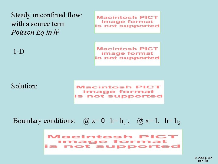 Steady unconfined flow: with a source term Poisson Eq in h 2 1 -D