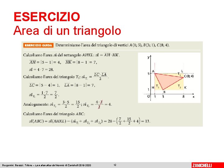 ESERCIZIO Area di un triangolo Bergamini, Barozzi, Trifone – La matematica del triennio ©