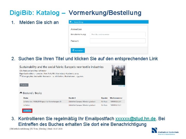 Digi. Bib: Katalog – Vormerkung/Bestellung 1. Melden Sie sich an 2. Suchen Sie Ihren