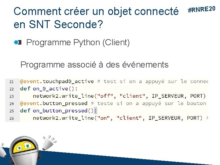 Comment créer un objet connecté en SNT Seconde? Programme Python (Client) Programme associé à