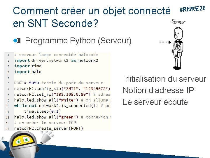 Comment créer un objet connecté en SNT Seconde? #RNRE 20 Programme Python (Serveur) Initialisation