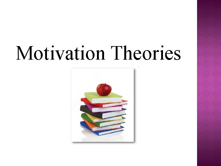 Motivation Theories 