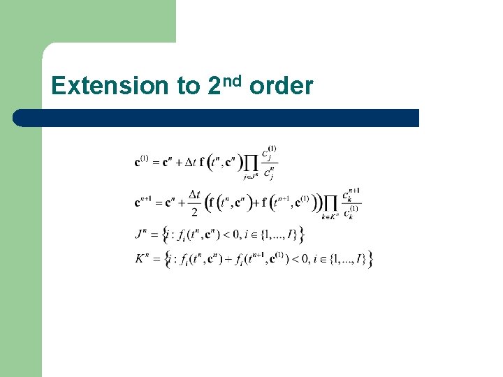 Extension to 2 nd order 