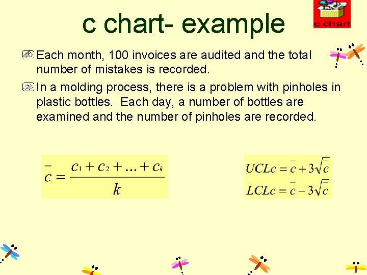 c chart- example Each month, 100 invoices are audited and the total number of
