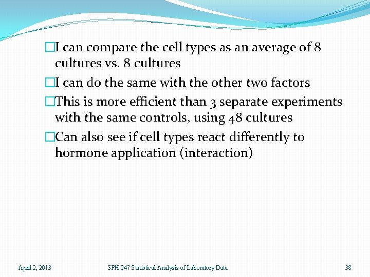 �I can compare the cell types as an average of 8 cultures vs. 8