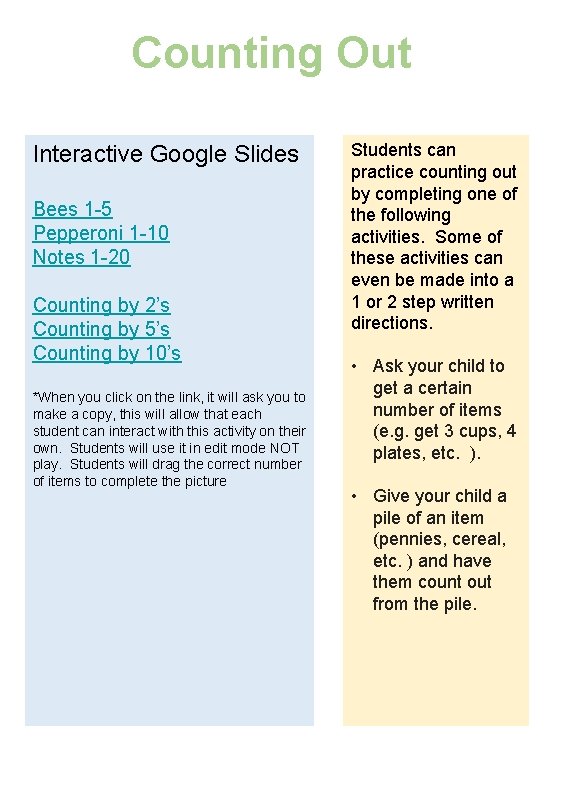 Counting Out Interactive Google Slides Bees 1 -5 Pepperoni 1 -10 Notes 1 -20