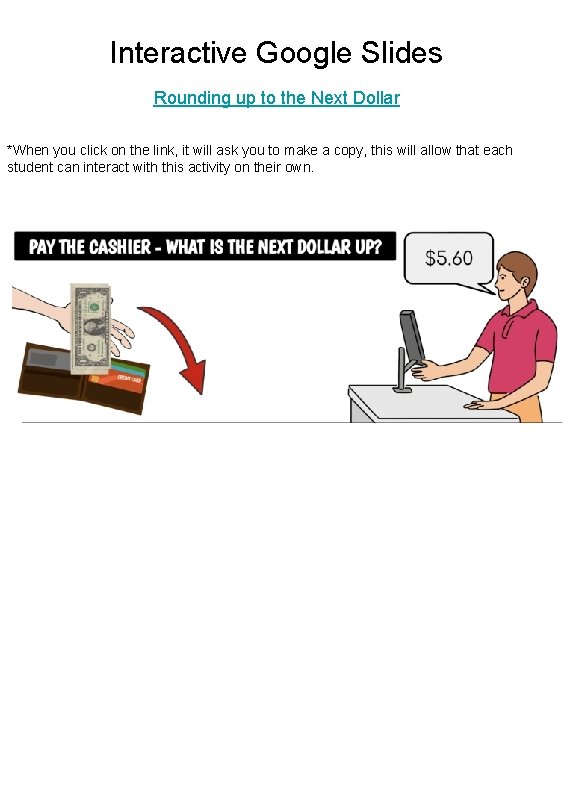Interactive Google Slides Rounding up to the Next Dollar *When you click on the